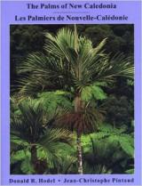 THE PALMS OF NEW CALEDONIA - LES PALMIERS DE NOUVELLE-CALEDONIE